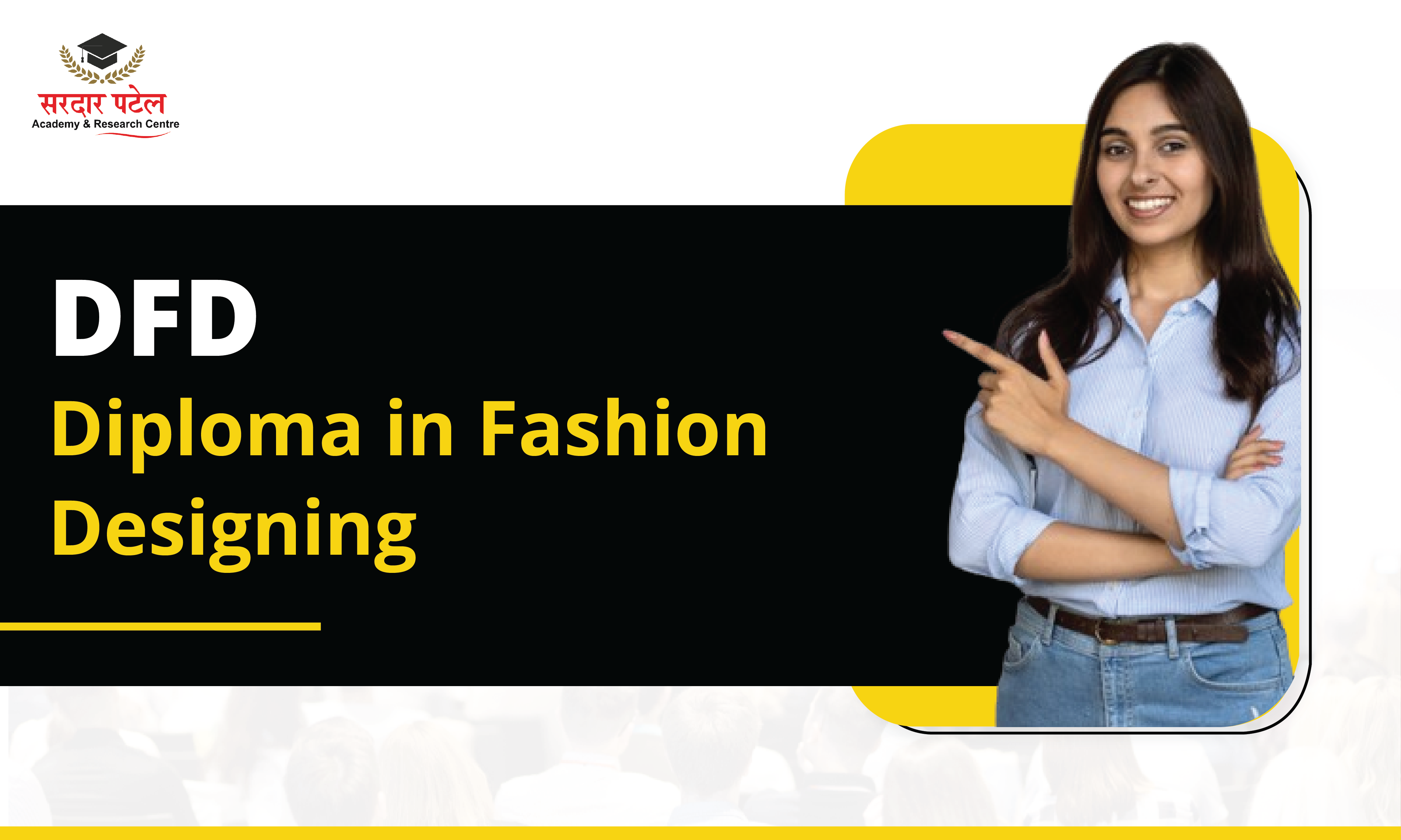Diploma In Fashion Designing  -  DFD 